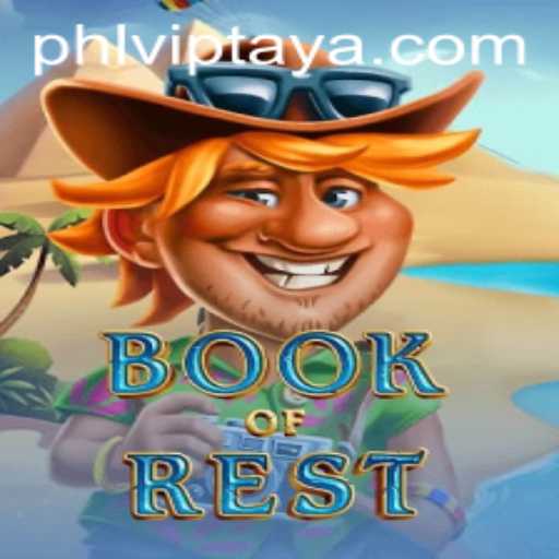 Discover the Adventure of BookofRest: Enter the Realm of PHLVIP