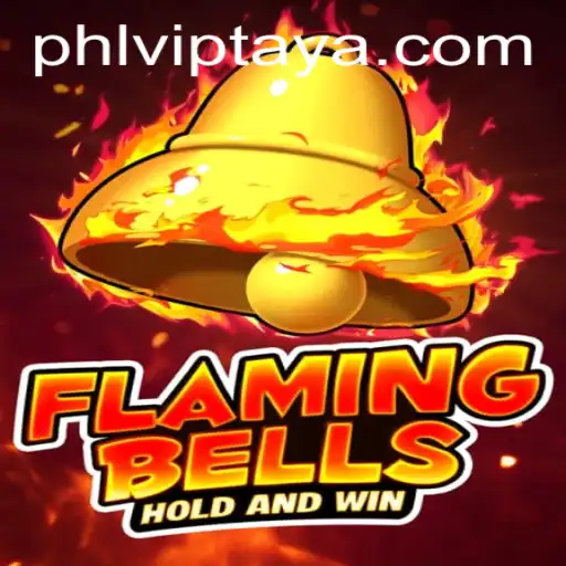 Unveiling the Exciting World of Flaming Bells