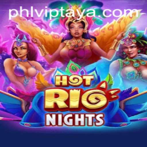 Exploring HotRioNights: A Dynamic Gaming Experience with PHLVIP