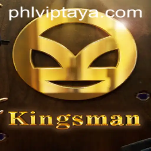 Kingsman: Unveiling the Epic Adventure of PHLVIP