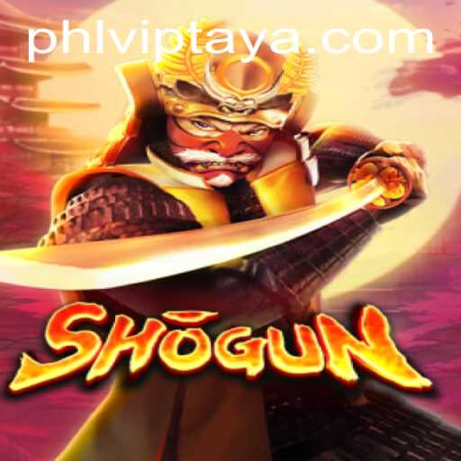 Explore the World of Shogun: A Strategic Journey with PHLVIP